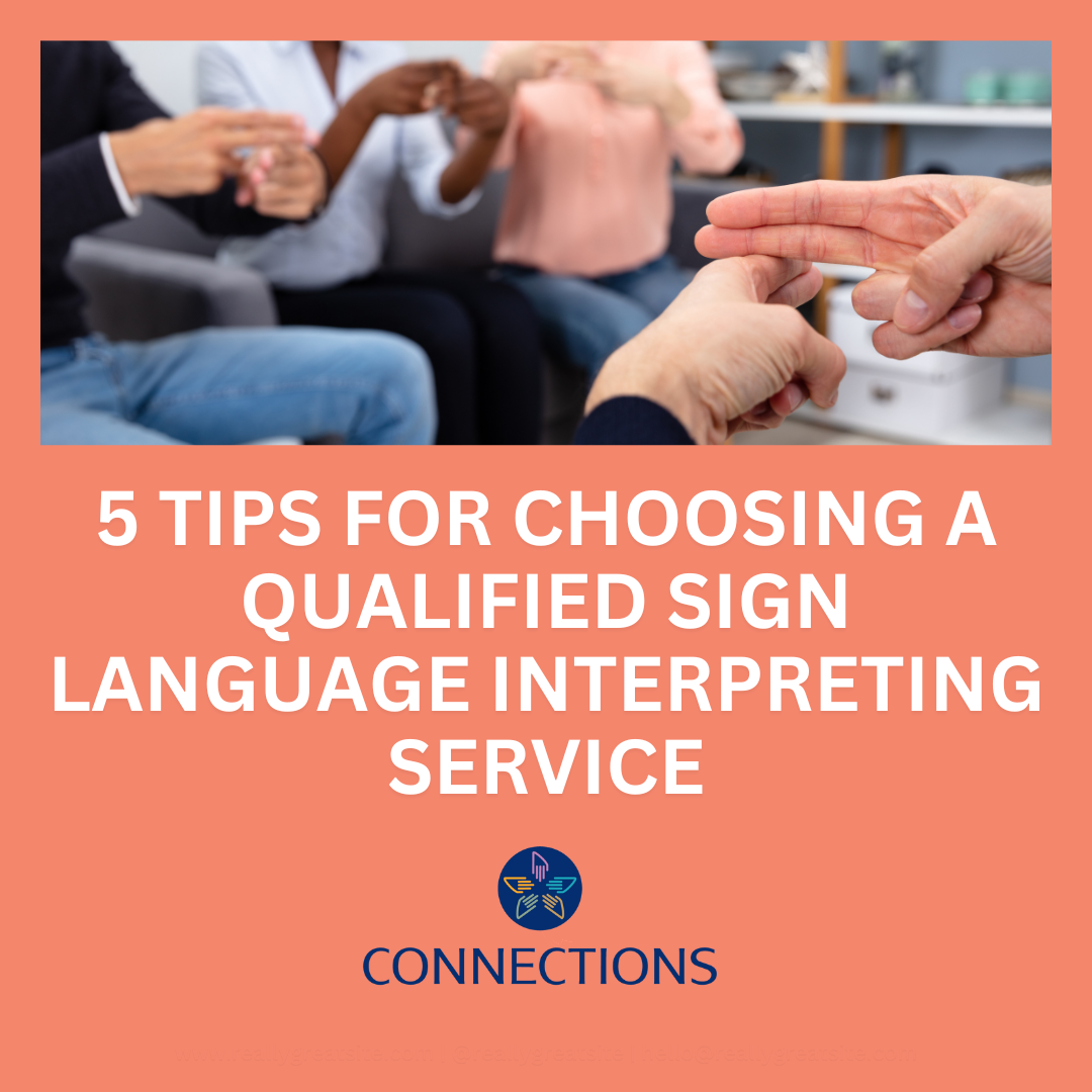 CONNECTIONS CLOSES AMERICAN SIGN LANGUAGE INTERPRETING - Connections ... CONNECTIONS CLOSES AMERICAN SIGN LANGUAGE INTERPRETING - Connections ...