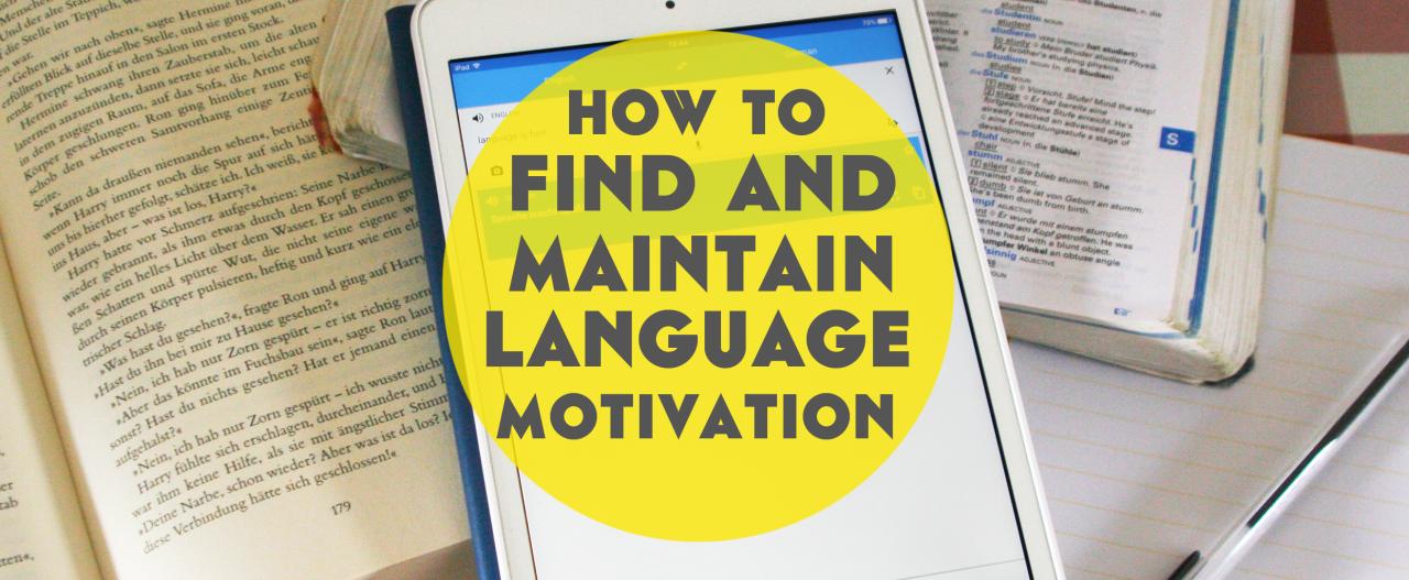 How to Keep Motivated Learning a Language - Lindsay Does Languages